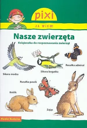 Okładka: Nasze zwierzęta. Pixi Ja wiem!