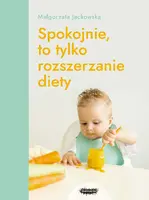 Okładka: Spokojnie, to tylko rozszerzanie diety