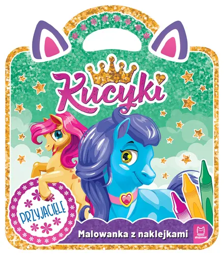 Okładka: Kucyki. Malowanka z naklejkami. Przyjaciele
