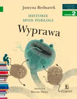 Okładka: Historie spod podłogi. Wyprawa