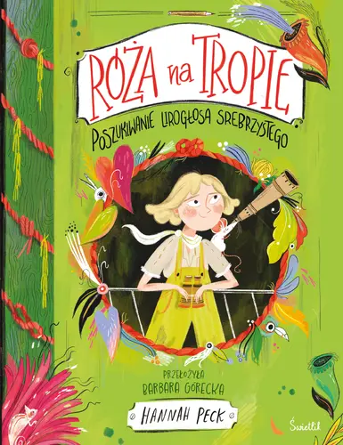 Okładka: Poszukiwanie Lirogłosa Srebrzystego. Róża na tropie