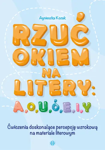 Okładka: Rzuć okiem na litery: A, O, U, Ó, E, I, Y