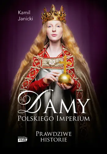 Okładka: Damy polskiego imperium. Kobiety, które zbudowały mocarstwo