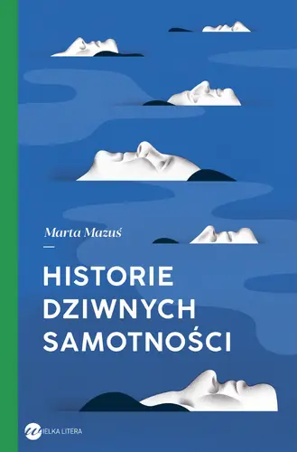 Okładka: Historie dziwnych samotności