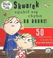 Okładka: Charlie i Lola. Skwarek zgubił się chyba na dobre