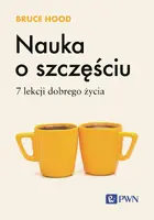 Okładka: Nauka o szczęściu. 7 lekcji dobrego życia