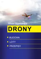 Okładka: Drony. Budowa, loty, przepisy