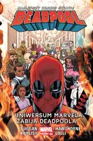 Okładka: Deadpool – Uniwersum Marvela zabija Deadpoola. Tom 13