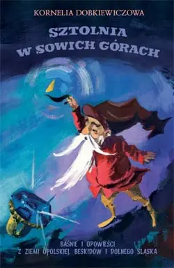 Okładka: Sztolnia w Sowich Górach