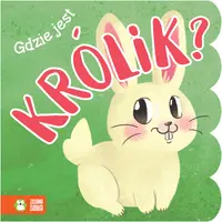 Okładka: Gdzie jest króliczek?