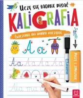 Okładka: Kaligrafia. Uczę się ładnie pisać. Piszę i zmazuję. Wydanie II