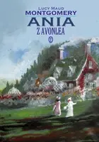Okładka: Ania z Avonlea (wydanie ilustrowane)