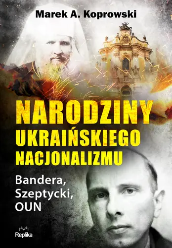 Okładka: Narodziny ukraińskiego nacjonalizmu