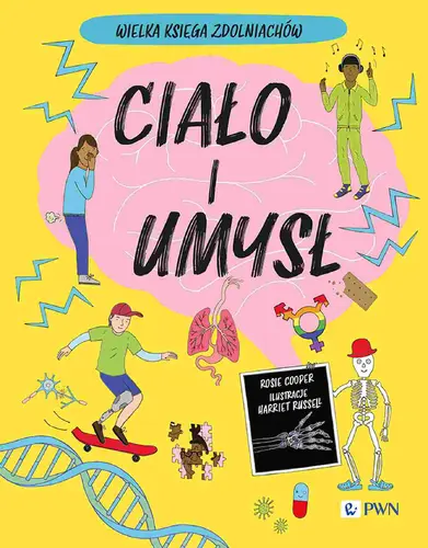 Okładka: Ciało i umysł. Wielka Księga Zdolniachów