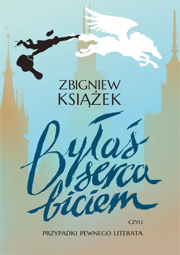 Okładka: Byłaś serca biciem