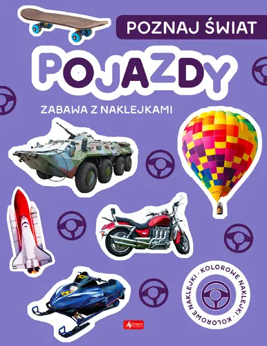 Okładka: Poznaj świat. Zabawa z naklejkami. Pojazdy