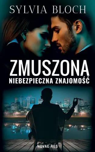 Okładka: Zmuszona. Niebezpieczna znajomość