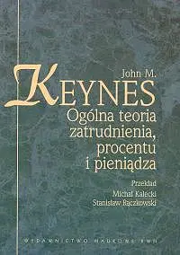 Okładka: Ogólna teoria zatrudnienia, procentu i pieniądza