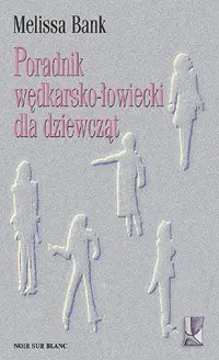 Okładka: Poradnik wędkarsko-łowiecki dla dziewcząt