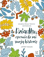 Okładka: Dziadku, opowiedz mi swoją historię