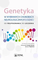 Okładka: Genetyka w wybranych chorobach neurologicznych u dzieci