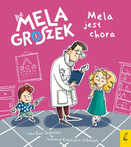 Okładka: Mela i Groszek. Mela jest chora
