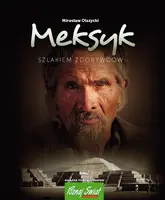 Okładka: Meksyk. Szlakiem zdobywców