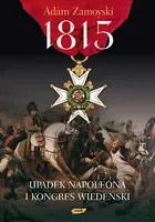 Okładka: 1815. Upadek Napoleona i Kongres Wiedeński