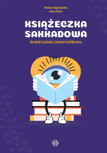 Okładka: Książeczka sakkadowa do nauki czytania i ćwiczeń ruchów oczu