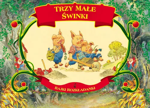 Okładka: Trzy małe świnki. Bajki rozkładanki