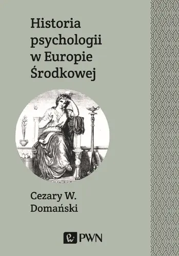 Okładka: Historia psychologii w Europie Środkowej