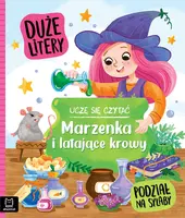 Okładka: Uczę się czytać. Duże litery. Podział na sylaby. Marzenka i latające krowy