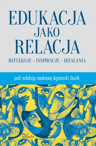 Okładka: Edukacja jako relacja