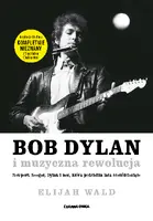 Okładka: Bob Dylan i muzyczna rewolucja