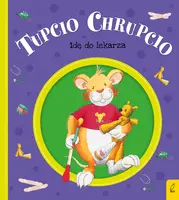 Okładka: Tupcio Chrupcio. Idę do lekarza