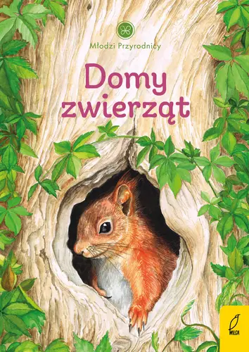 Okładka: Młodzi przyrodnicy. Domy zwierząt. Tom 7