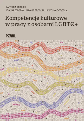 Okładka: Kompetencje kulturowe w pracy z osobami LGBTQ+