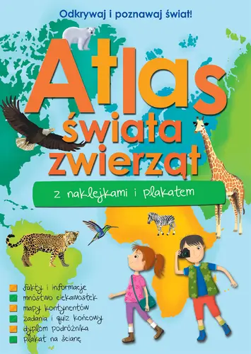Okładka: Atlas zwierząt świata z naklejkami i plakatem
