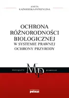 Okładka: Ochrona różnorodności biologicznej w systemie prawnej ochrony przyrody