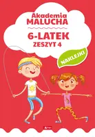 Okładka: Akademia malucha dla 6-latka. Zeszyt 4