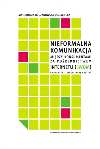 Okładka: Nieformalna komunikacja między konsumentami za pośrednictwem internetu (eWOM)