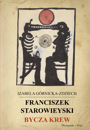 Okładka: Franciszek Starowieyski. Bycza krew