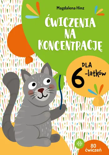Okładka: Ćwiczenia na koncentrację dla 6-latków