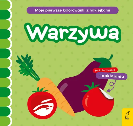 Okładka: Moje pierwsze kolorowanki z naklejkami. Warzywa
