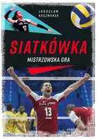 Okładka: Siatkówka. Mistrzowska gra