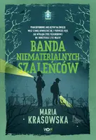 Okładka: Banda niematerialnych szaleńców
