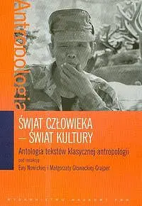 Okładka: Świat człowieka - Świat kultury. Antologia tekstów klasycznej antropologii