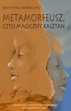 Okładka: Metamorfeusz, czyli magiczny kasztan