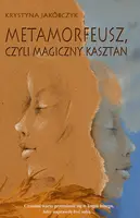 Okładka: Metamorfeusz, czyli magiczny kasztan