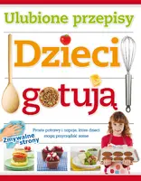 Okładka: Dzieci gotują. Ulubione przepisy
